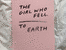 The Girl Who Fell To Earth