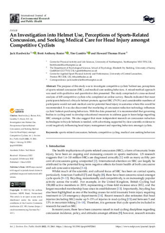 [thumbnail of Hardwicke_etal_IJERPH_2022_An_Investigation_into_Helmet_Use_Perceptions_of_Sports-Related_Concussion_and_Seeking_Medical_Care_for_Head_Injury_amongst_Competitive_Cyclists_Published]