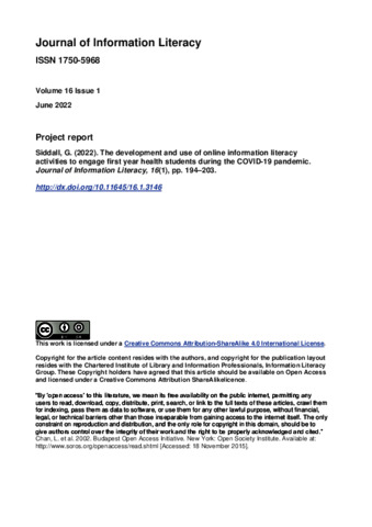 [thumbnail of Siddall_Gillian_JIL_2022_Project_Report_The_development_and_use_of_online_information_literacy_activities_to_engage_first_year_health_students_during_the_Covid-19_pandemic_Published]